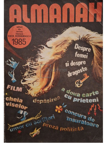Ioanichie Olteanu (red.) - Almanah Viata Romaneasca 1985 - 1985 - Brosata