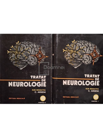 C. Arseni (red.) - Tratat de neurologie, vol. 3, partea I si II - 1981 - Cartonata