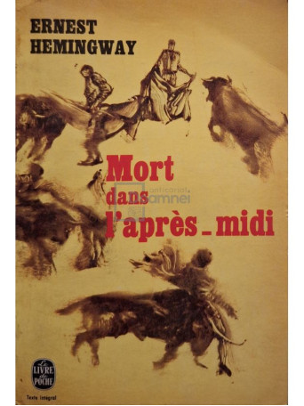 Ernest Hemingway - Mort dans l'apres midi - 1965 - Brosata