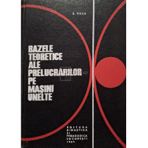 Bazele teoretice ale prelucrarilor pe masini unelte