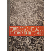 Tehnologia si utilajul tratamentelor termice
