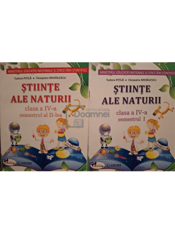 Tudora Pitila - Stiinte ale naturii clasa a IV-a, semestrul I si al II-lea (contine CD) - 2016 - Brosata