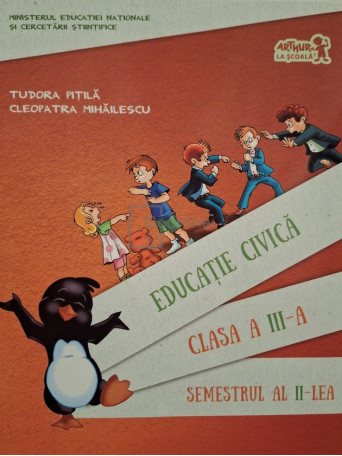 Tudora Pitila - Educatie civica clasa a III-a, semestrul al II-lea (contine CD) - 2016 - Brosata