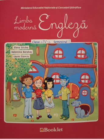 Elena Sticlea - Limba moderna: engleza, clasa a IV-a, semestrul I (CONTINE CD) - 2016 - Brosata