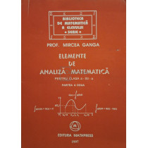 Elemente de analiza matematica, pentru clasa a XII-a, partea a doua