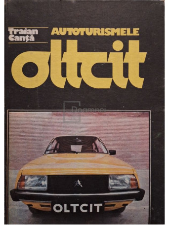 Traian Canta - Autoturismele Oltcit - 1987 - Cartonata