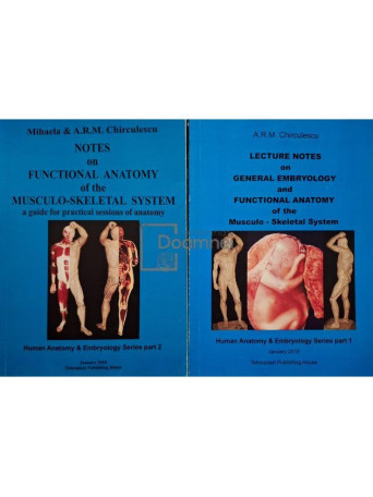 A. R. M. Chirculescu - Notes on functional anatomy of the musculo-skeletal system, 2 vol. - 2010 - Brosata