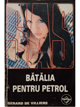Gerard De Villiers - Batalia pentru petrol - 2004 - Brosata