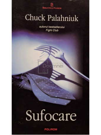 Chuck Palahniuk - Sufocare - 2004 - Brosata