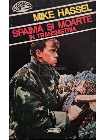 Mike Hassel - Spaima si moarte in Transnistria - 1996 - Brosata