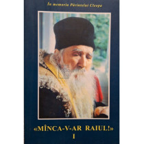 Manca-v-ar raiul, vol. 1