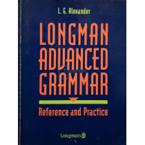 Longman advanced grammar - Reference and practice