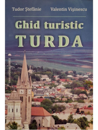 Tudor Stefanie - Ghid turistic Turda - 2011 - Brosata