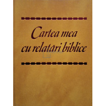 Cartea mea cu relatari biblice