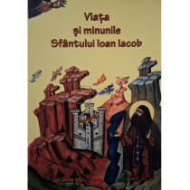 Viata si minunile Sfantului Ioan Iacob