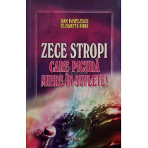 Zece stropi care picura miere in suflete (semnata)