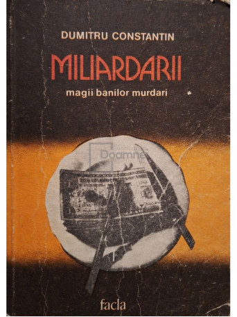 Dumitru Constantin - Miliardarii - 1986 - Brosata