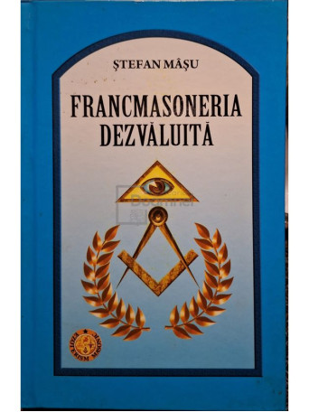 Stefan Masu - Francmasoneria dezvaluita - 2009 - Cartonata
