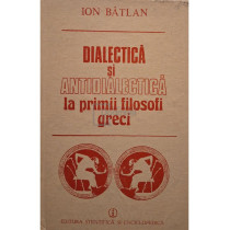 Dialectica si antidialectica la primii filosofi greci