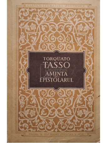 Torquato Tasso - Aminta - Epistolarul - 1956 - Brosata