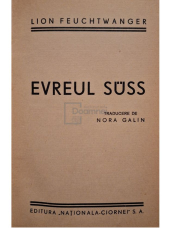 Lion Feuchtwanger - Evreul Suss, colegat 2 volume - Editie interbelica - Cartonata