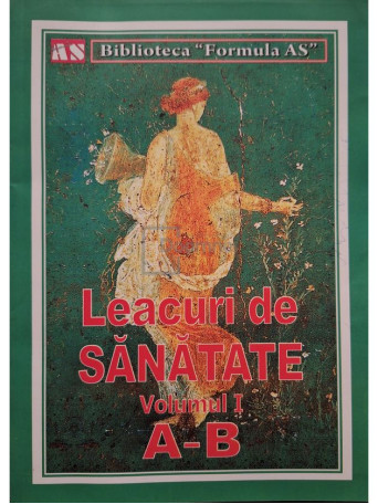 Sanziana Pop - Leacuri de sanatate, vol. 1 (A-B) - 2012 - Brosata