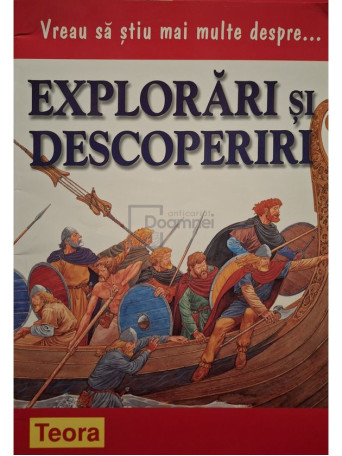 Philip Brooks - Vreau sa stiu mai multe despre explorari si descoperiri - 2008 - Brosata