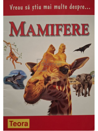 Barbara Taylor Bradford - Vreau sa stiu mai multe despre mamifere - 2008 - Brosata