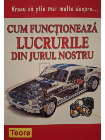 Philip Brooks - Vreau sa stiu mai multe despre cum functioneaza lucrurile in jurul nostru - 2008 - Brosata