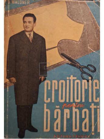 Herman Waldner - Croitorie pentru barbati - 1961 - Brosata