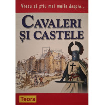 Vreau sa stiu mai multe despre cavaleri si castele