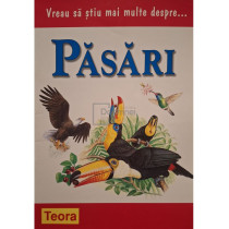 Vreau sa stiu mai multe despre pasari