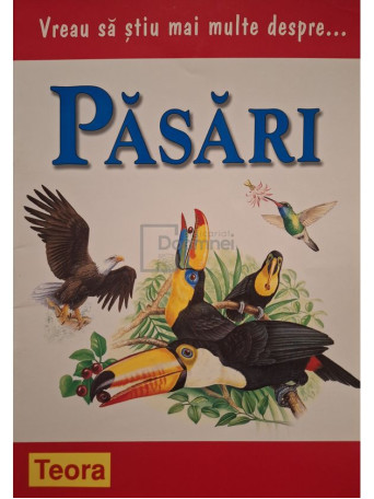 Fergus Collins - Vreau sa stiu mai multe despre pasari - 2008 - Brosata