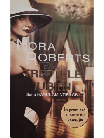 Nora Roberts - Treptele iubirii - 2012 - Brosata