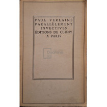 Paul Verlaine parallelement invectives