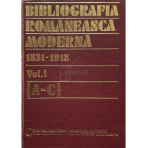 Bibliografia romaneasca moderna 1831-1918, vol. 1 (A-C)