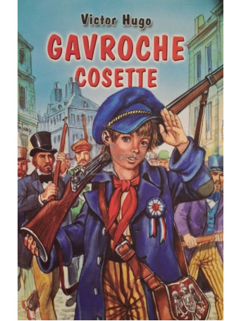 Victor Hugo - Gavroche Cosette - 2009 - Brosata