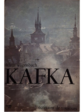 Klaus Wagenbach - Kafka (text in limba franceza) - 1976 - Brosata