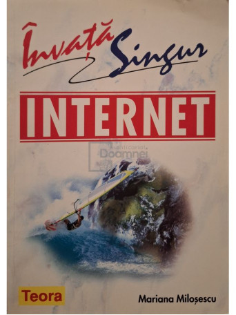 Mariana Milosescu - Invata singur internet - 2006 - Brosata