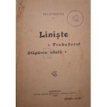 Liniste - Trubadurul. Stapania odata