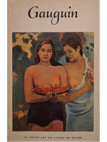Rene Huyghe - Paul Gauguin - 1954 - Brosata