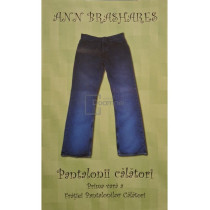 Pantalonii calatori - Prima vara a fratiei pantalonilor calatori
