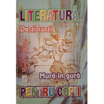 Literatura de zi cu zi, mura in gura pentru copii