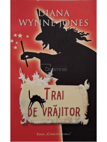 Diana Wynne Jones - Trai de vrajitor - 2011 - Brosata