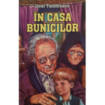 In casa bunicilor