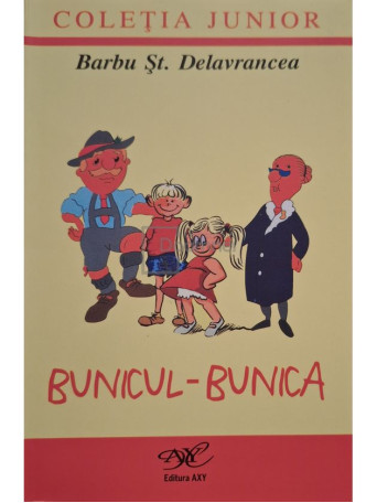 Barbu St. Delavrancea - Bunicul-bunica - 2013 - Brosata