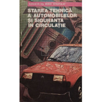 Starea tehnica a automobilelor si siguranta in circulatie