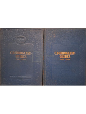 C. Dobrogeanu-Gherea - Studii critice, 2 vol. - 1956 - Cartonata