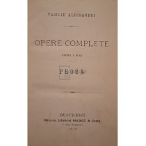Opere complete, editia I, partea a III-a - Prosa