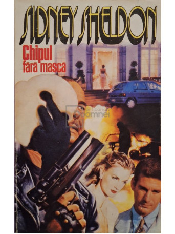 Sidney Sheldon - Chipul fara masca - 1994 - Brosata